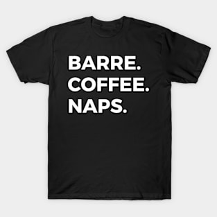 Coffee Barre Naps For Ballet Dancer Exercise Class T-Shirt